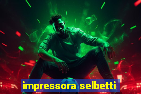 impressora selbetti